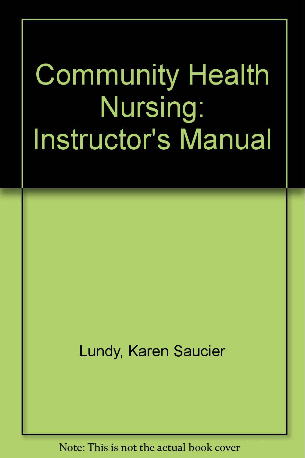IM- COMMUNITY HEALTH NURSING IM: RESOURCE IDEAS & TEACH STRT: .: . Medicine