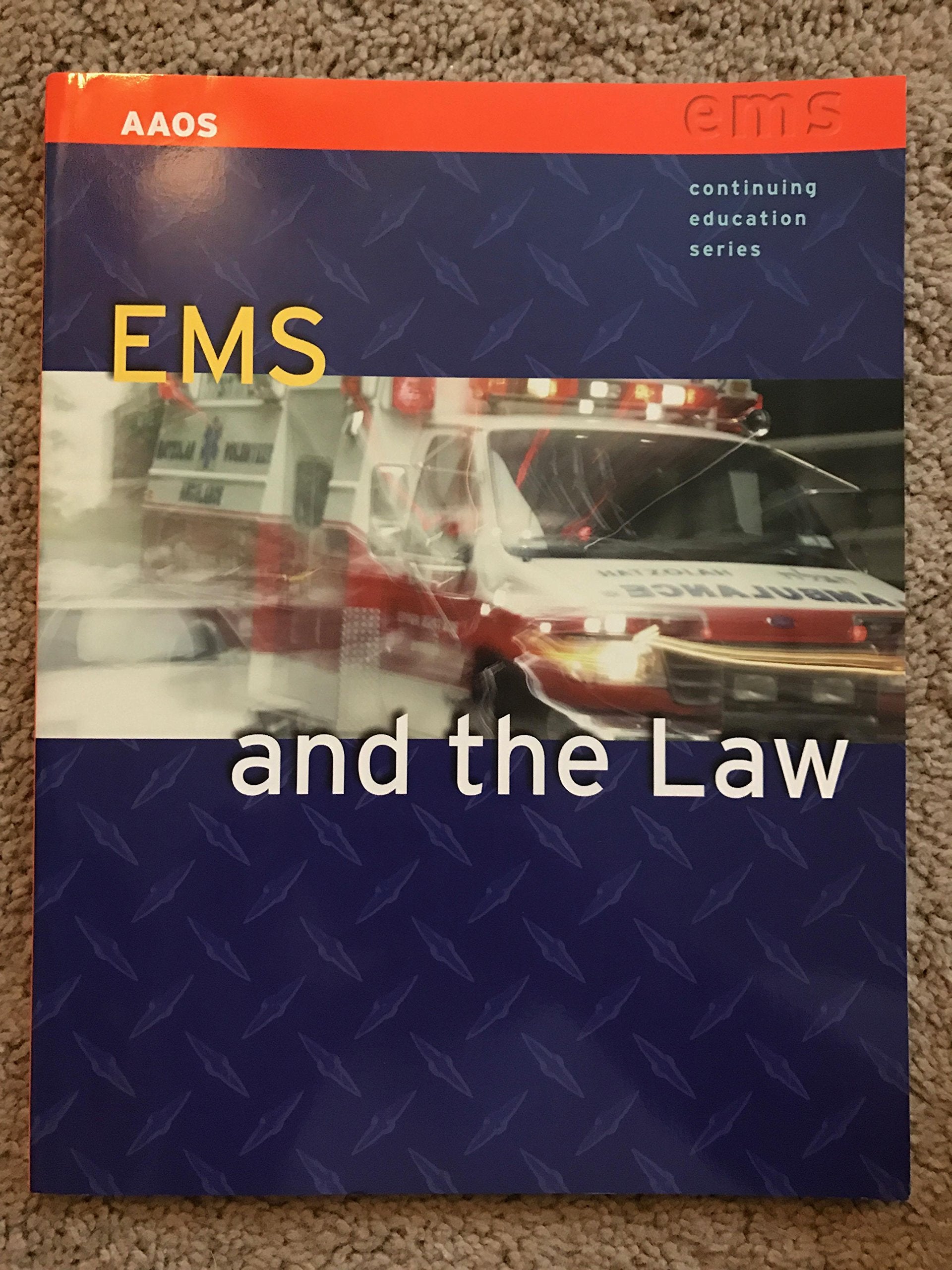 EMS And The Law Medicine