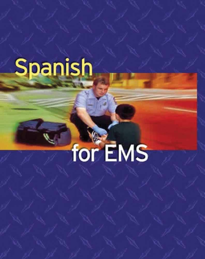 Spanish for EMS (EMS Continuing Education) Medicine