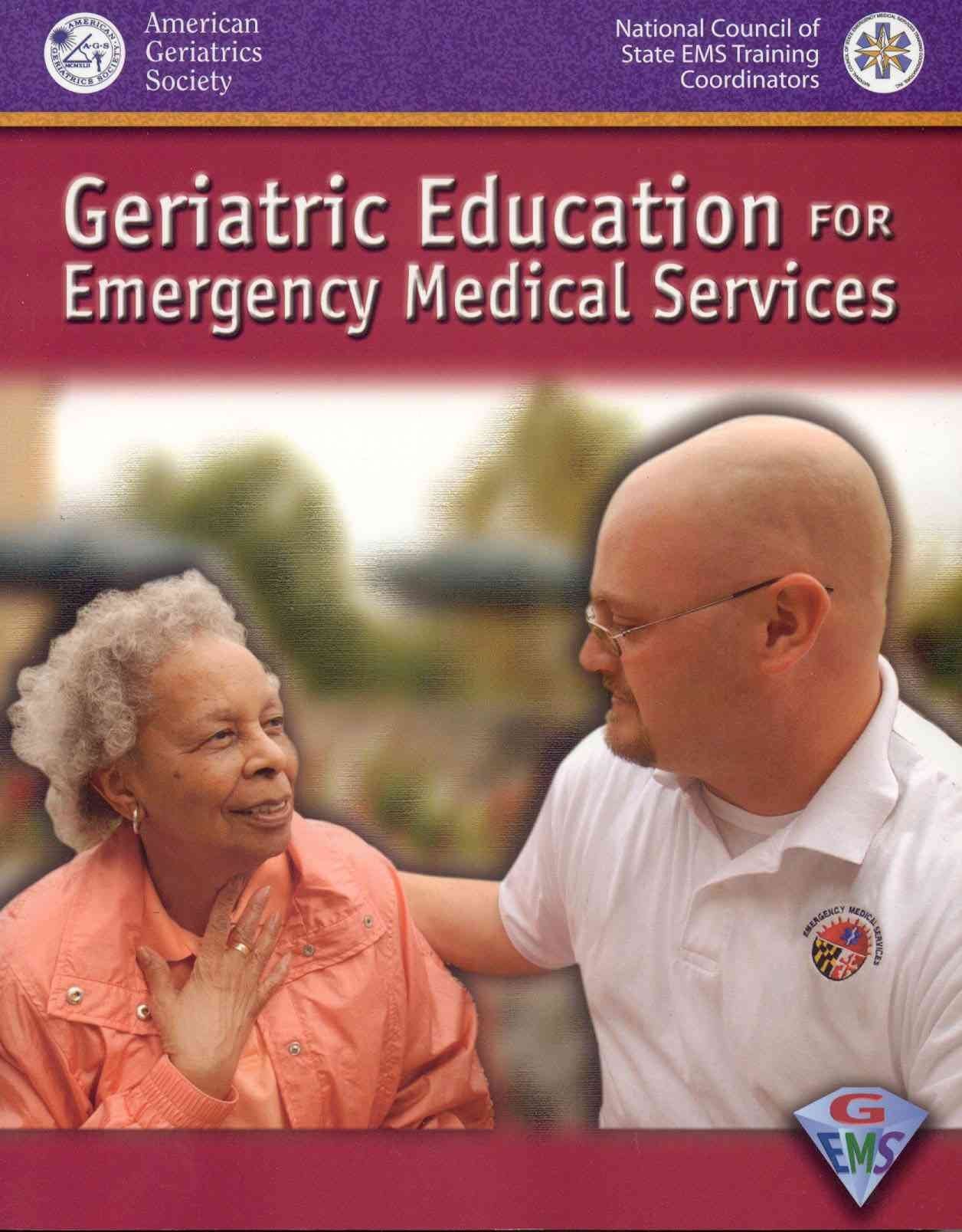 Geriatric Education for Emergency Medical Services book