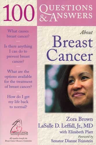 100 Questions and Answers About Breast Cancer (100 Q&As About) Medicine