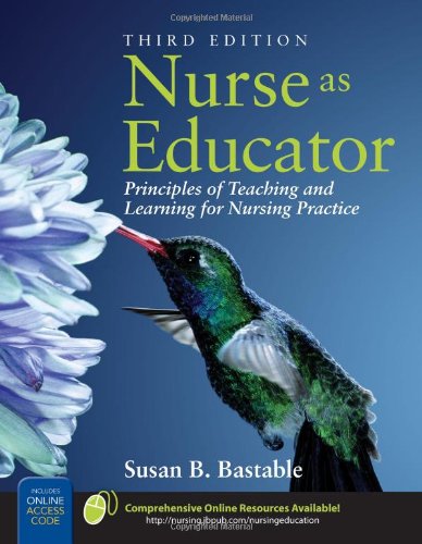 Nurse As Educator: Principles of Teaching and Learning for Nursing Practice Medicine
