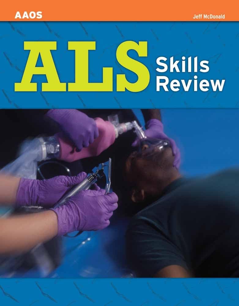 ALS Skills Review: . Medicine