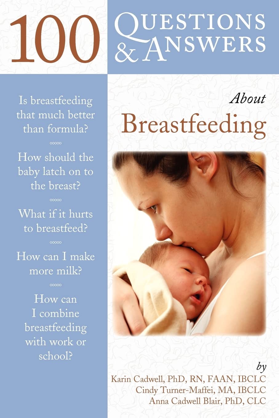 100 Questions & Answers about Breastfeeding Parents & Children