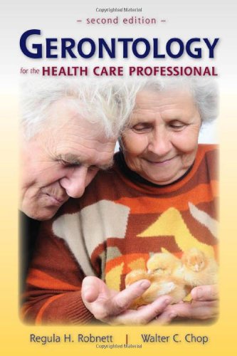 Gerontology for the Health Care Professional book