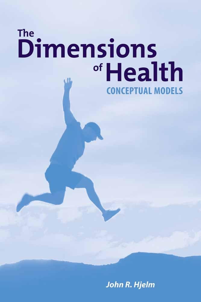 The Dimensions of Health: Conceptual Models Medicine