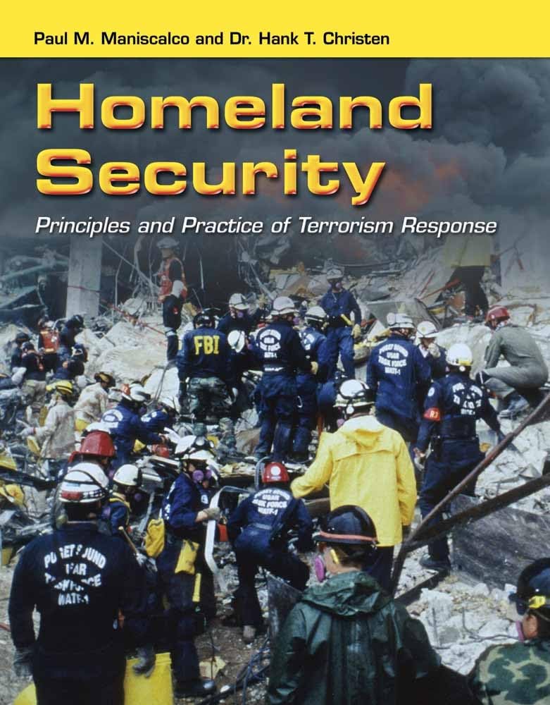Homeland Security: Principles and Practice of Terrorism Response Medicine