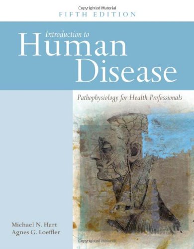 Introduction to Human Disease: Pathophysiology for Health Professionals Medicine