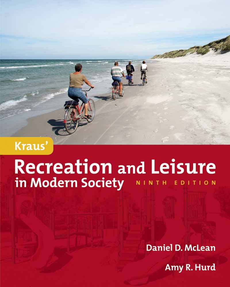 Kraus' Recreation and Leisure in Modern Society Medicine