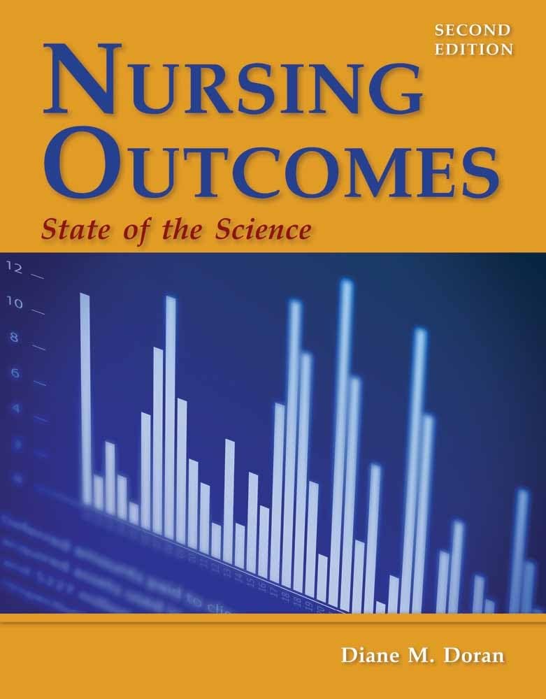 Nursing Outcomes: State of the Science: The State of the Science Medicine
