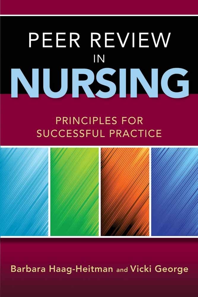 Peer Review in Nursing: Principles for Successful Practice Medicine