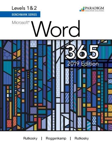 Benchmark Series: Microsoft Word 2019 Levels 1&2: Text Computer Science