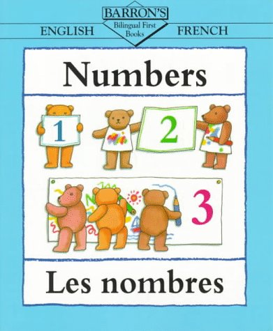 Numbers = Les Nombres (Bilingual First Books) Books