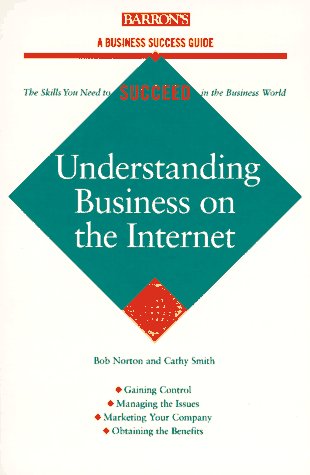 Understanding Business on the Internet (Barron's Business Success Guides) Business, Finance & Career