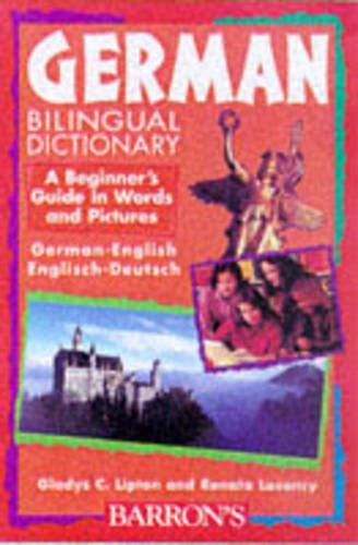 German Bilingual Dictionary: A Beginner's Guide in Words and Pictures (Beginning Bilingual Dictionaries) General education