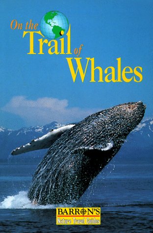 On the Trail of Whales (Barron's Nature Travel Guides) Mathematics