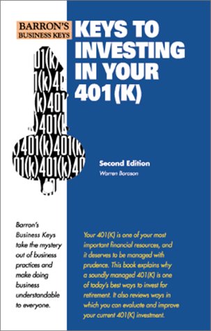 Keys to Investing in Your 401K (Barron's Business Keys) Business, Finance & Career