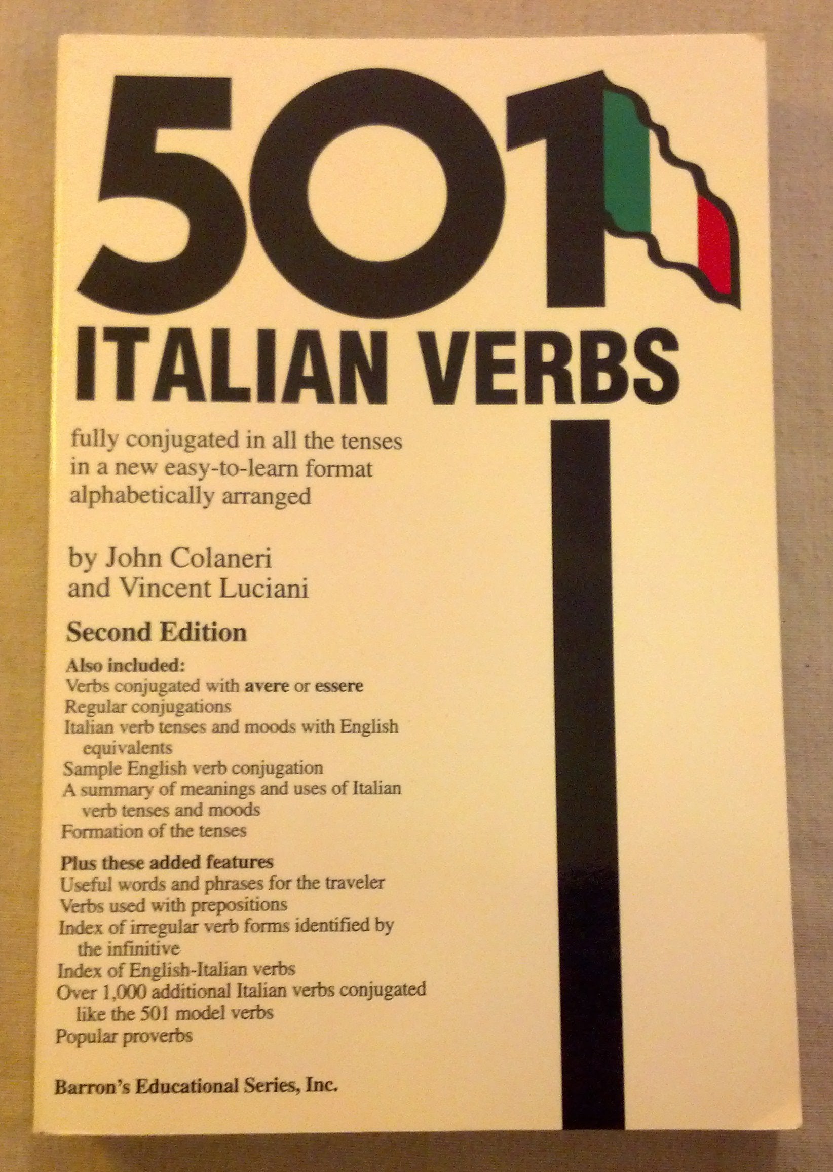 501 Italian Verbs: Fully Conjugated in All the Tenses in a New Easy-To-Learn Format Alphabetically Arranged (Barrons 501 Verbs Series) Medicine
