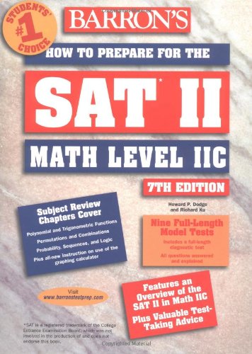 How to Prepare for the SAT II Math Level II C (BARRON'S HOW TO PREPARE FOR THE SAT II MATHEMATICS, LEVEL IIC) Study Guides