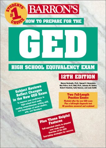 How to Prepare for the GED (BARRON'S HOW TO PREPARE FOR THE GED HIGH SCHOOL EQUIVALENCY EXAM (BOOK ONLY)) Learning & Reference