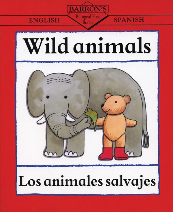 Wild Animals/Los animales selvajes: Los Animales Salvajes (Bilingual First Books) Politics & History