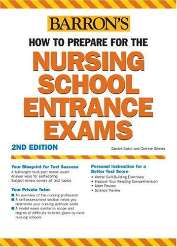 How to Prepare for the Nursing School Entrance Exams (BARRON'S HOW TO PREPARE FOR THE NURSING SCHOOL ENTRANCE EXAMS) Medicine