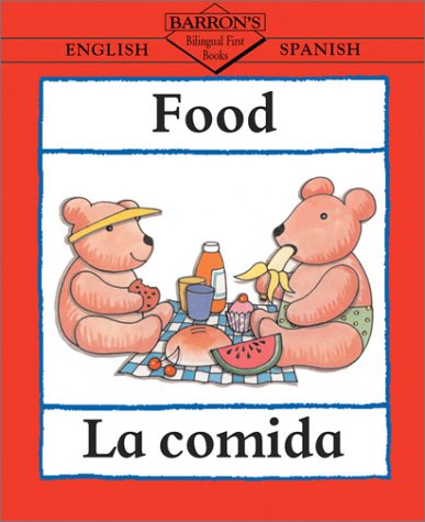 La Comida/Food (Bilingual First Books/English-Spanish) Non-fiction