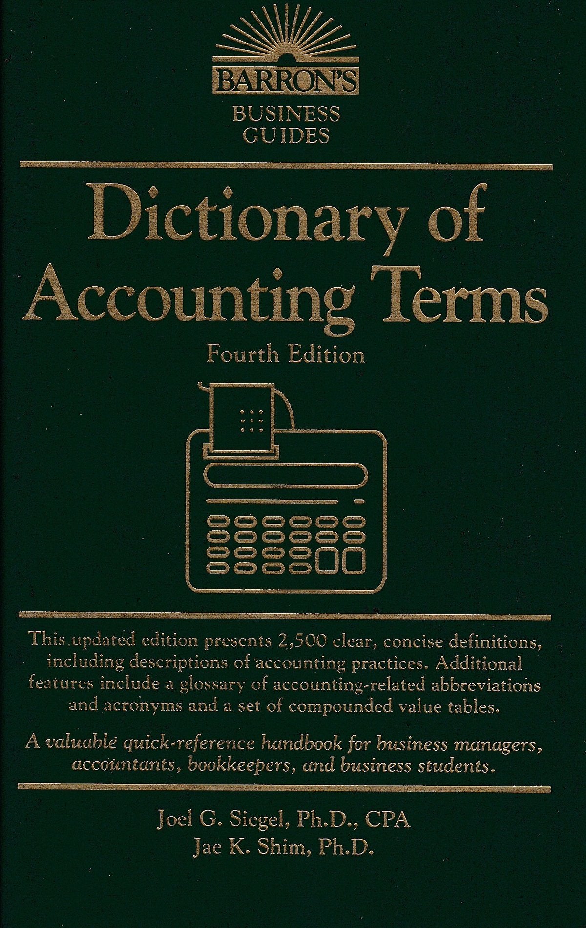 Dictionary of Accounting Terms (Barron's Business Dictionaries) Business, Finance & Career
