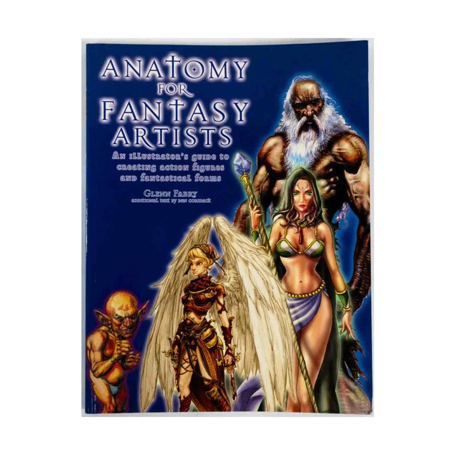 Anatomy For Fantasy Artists: An Illustrator's Guide To Creating Action Figures And Fantastical Forms Film, Art & Culture