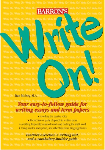 Write On!: Your Easy-to-Follow Guide for Writing Essays and Term Papers book
