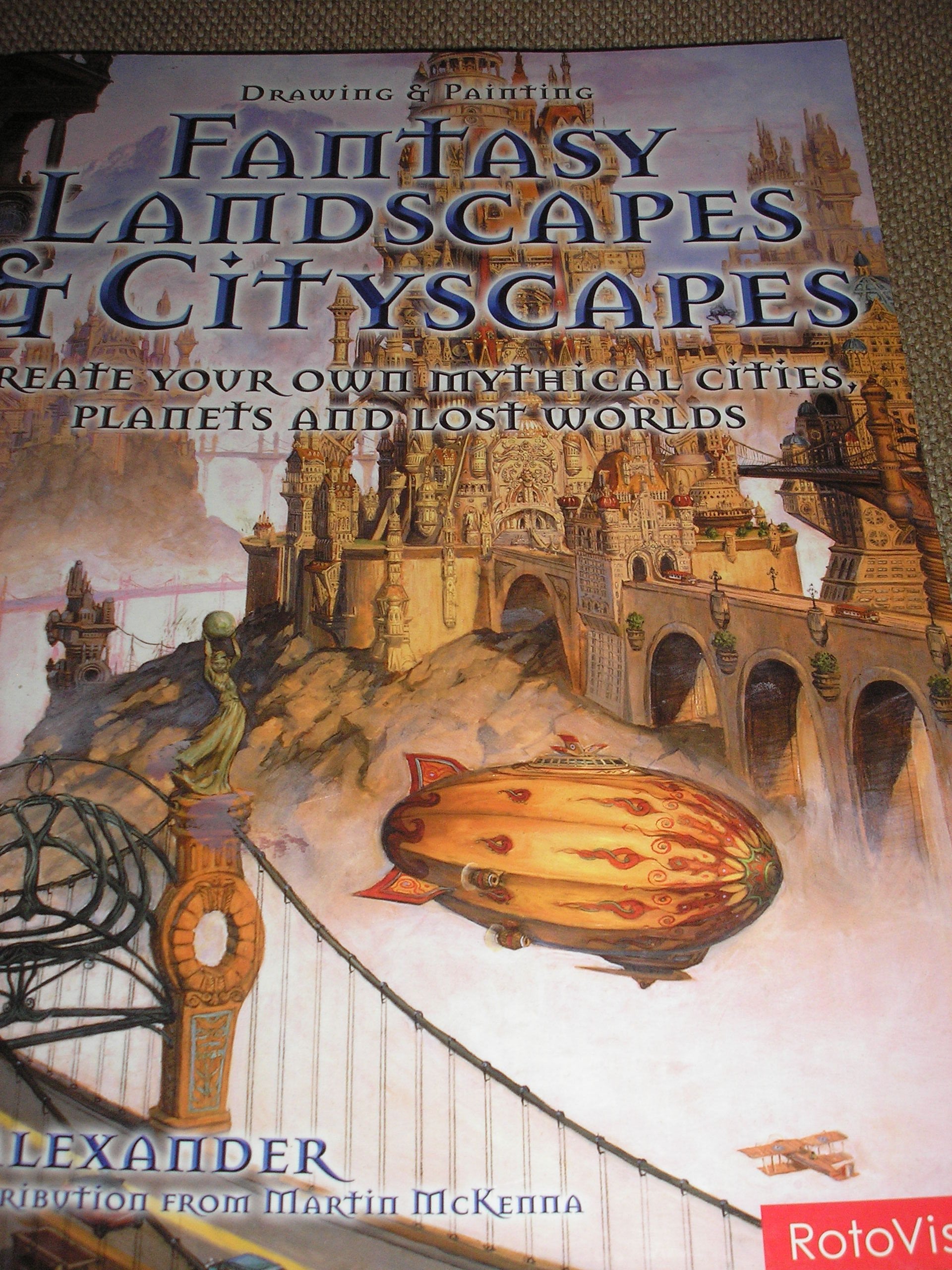 Drawing and Painting Fantasy Landscapes and Cityscapes: Create your own mythical cities, planets, and lost worlds Social Sciences