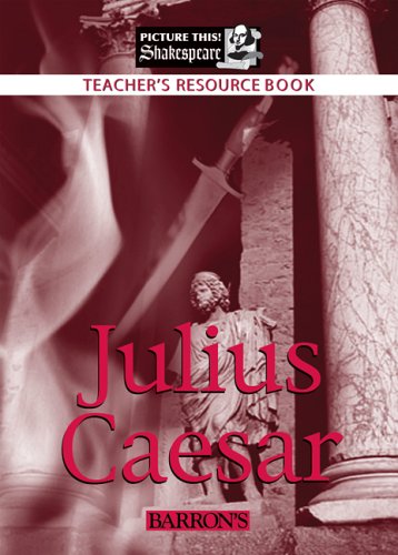 Julius Caesar: Teacher's Resource Book (Picture This! Shakespeare) Drama