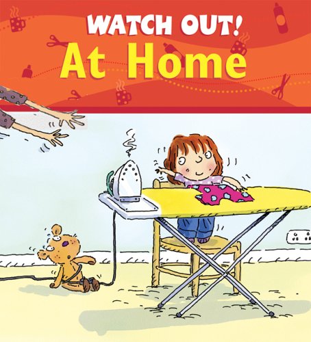 Watch Out! at Home (Watch Out! Books) Non-fiction