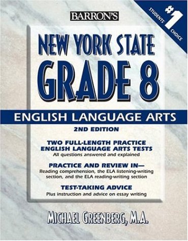 Barron's New York State Grade 8 ELA (Barron's Let's Prepare for the Grade 8 Language Arts Test) Learning & Reference