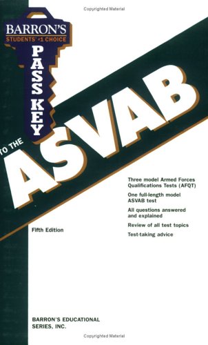 Pass Key to the ASVAB (BARRON'S PASS KEY TO THE ASVAB) Learning & Reference