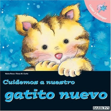 Cuidemos a Nuestro Gatito Nuevo / Let's Take Care of Our New Cat (Let's Take Care of Books) Non-fiction
