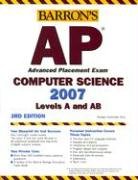 Barron's AP Computer Science, 2007-2008: Levels A and AB Computer Science