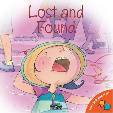 Lost And Found (Let's Talk About It Books) book