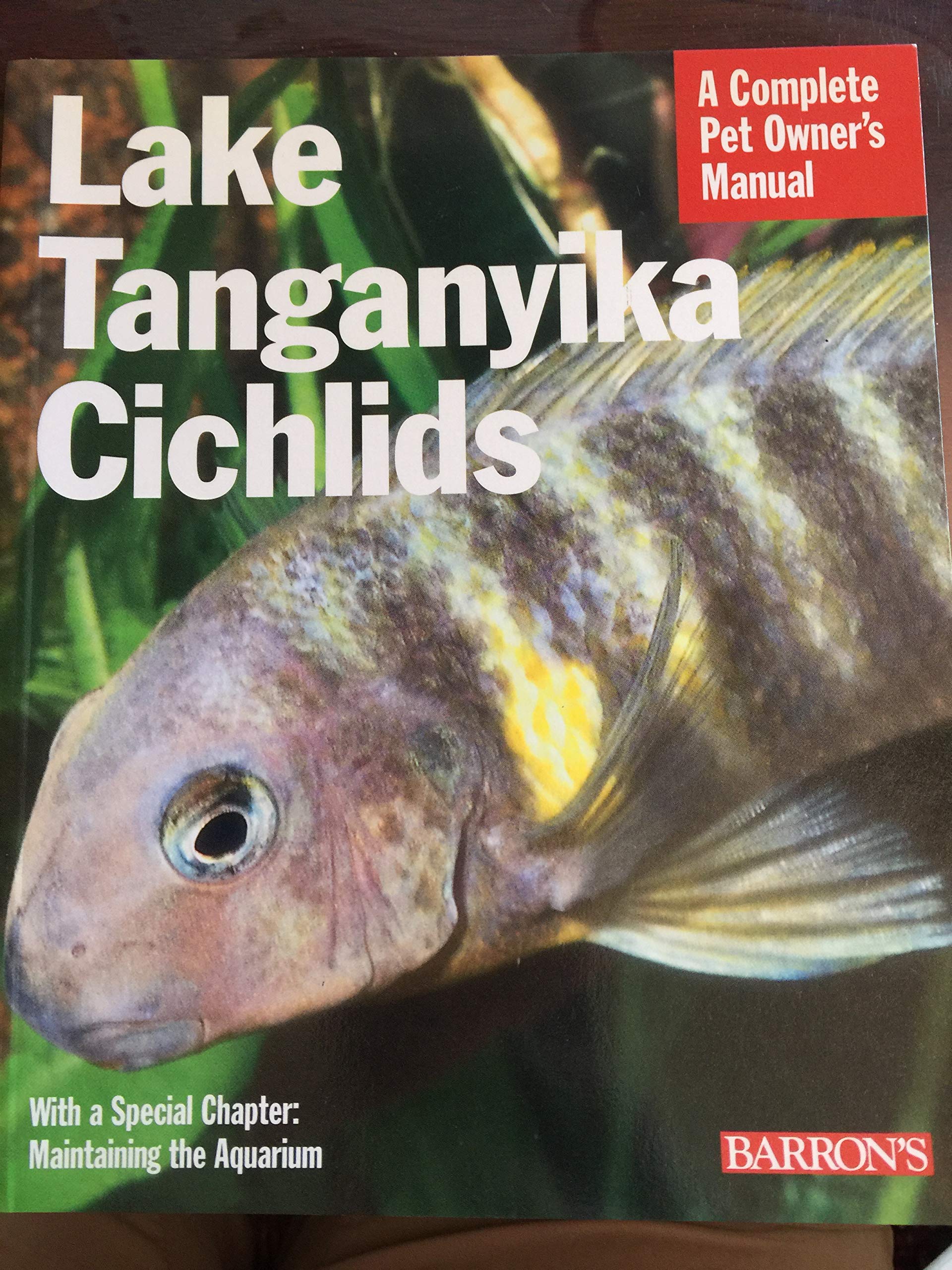 Lake Tanganyika Cichlids (Complete Pet Owner's Manual) Pets