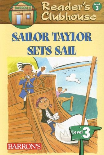 Sailor Taylor Sets Sail (Reader's Clubhouse Level 3, Band 1) Books