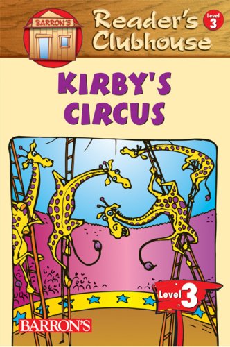Kirby's Circus (Reader's Clubhouse Level 3, Band 3) Non-fiction