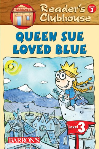 Queen Sue Loved Blue (Reader's Clubhouse Level 3, Band 5) Books