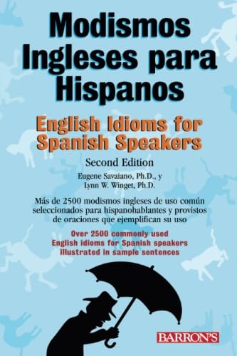 Modismos Ingleses Para Hispanos/ English Idioms for Spanish Speakers book