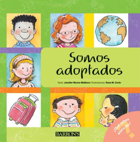 Somos Adoptados (Que Sabes Acerca de...?/ What Do You Know About?) Non-fiction