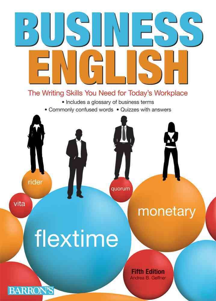 Business English: The Writing Skills You Need for Today's Workplace Business, Finance & Career