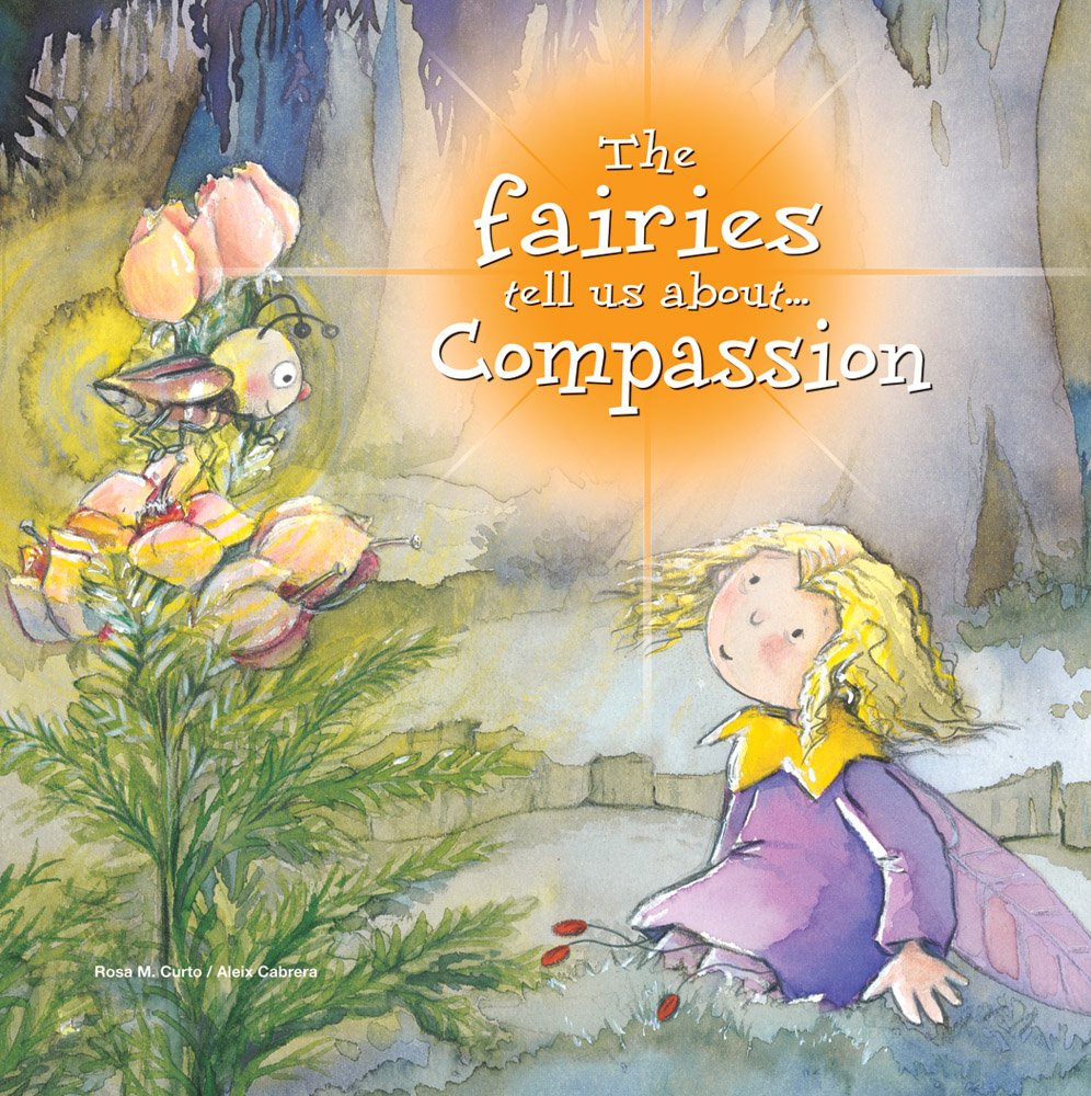 The Fairies Tell Us About Compassion (The Fairies Tell Us Series) Non-fiction