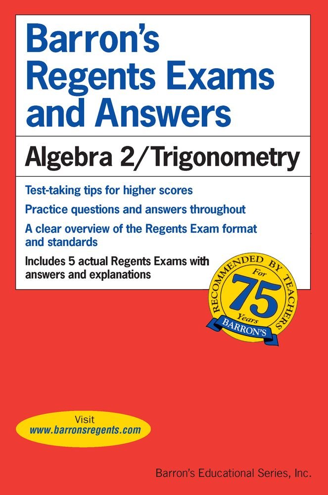 Regents Exams and Answers: Algebra 2/Trigonometry (Barron's Regents NY) Mathematics