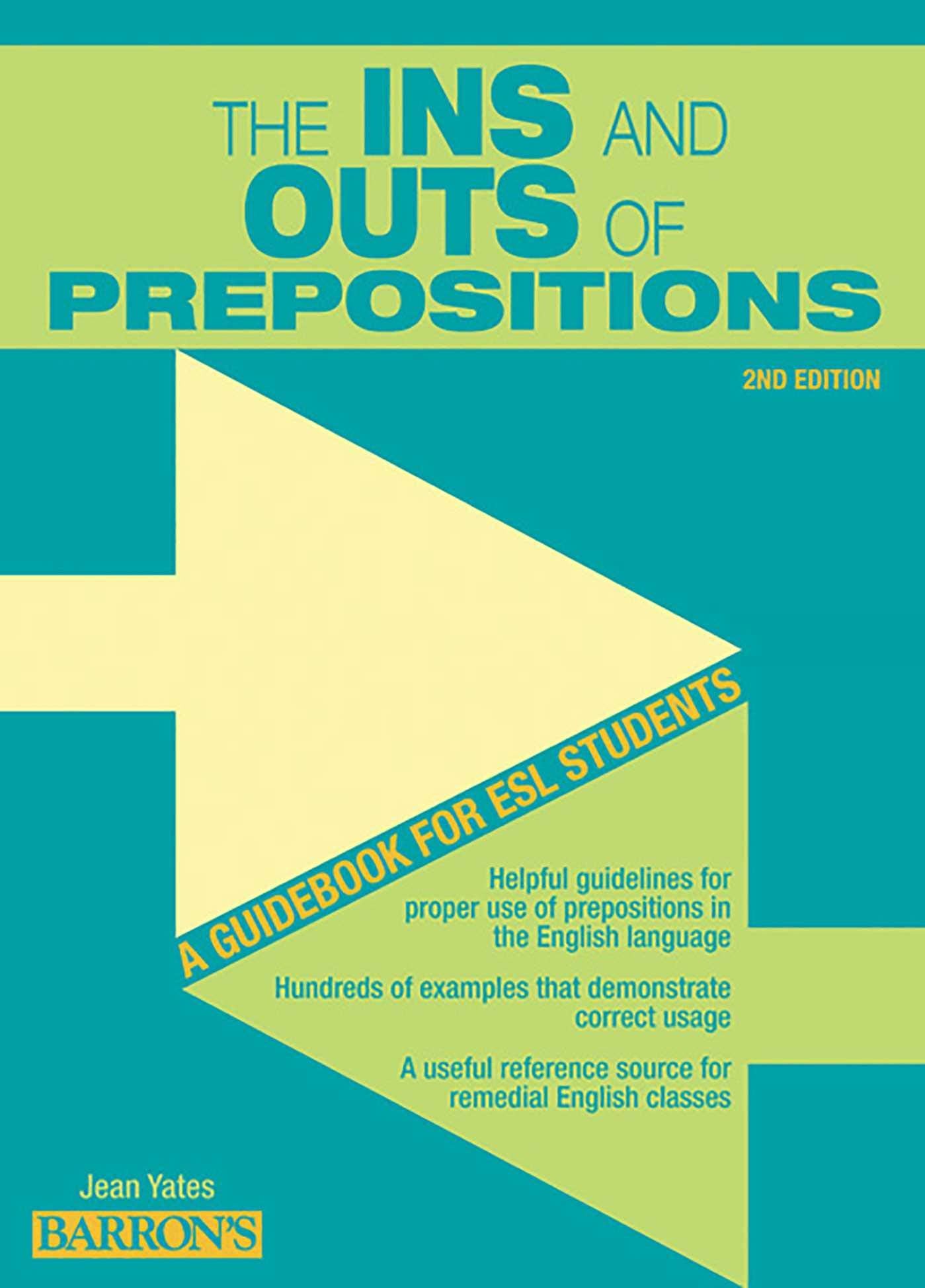 Ins and Outs of Prepositions: A Guidebook for ESL Students Foreign Languages ​​& Dictionaries