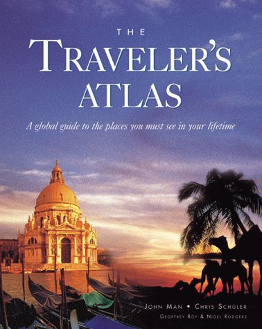 The Traveler's Atlas: A Global Guide to the Places You Must See in a Lifetime: A Global Guide to Places You Must See in a Lifetime Leisure, Home & Garden