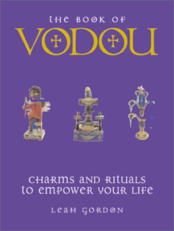 The Book of Vodou: Charms and Rituals to Empower Your Life Religion & Esotericism